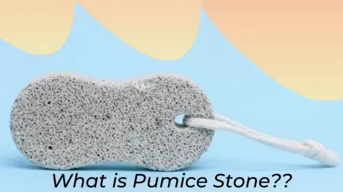 What is pumice stone for & How to use a pumice stone... 
